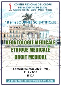 18 ème journnée scientifique DEONTOLOGIE MEDICALE - ETHIQUE MEDICALE - DROIT MEDICAL